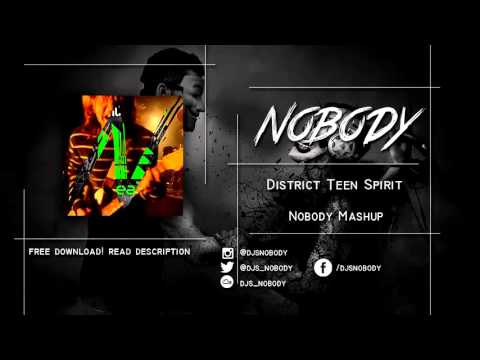 Smell Like District (Nobody Mashup)