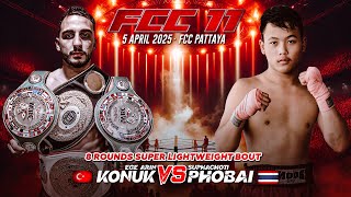 Ege Arin Konuk 🇹🇷 VS Suphachoti Phobai 🇹🇭 | FCC 11 | 5 April 2025