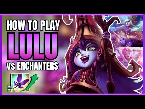 NEVER lose the ENCHANTER matchup with LULU again! (Educational)