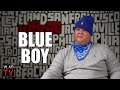 Blue Boy on Why He Only Got 4-8 Years for Killing a Man in Prison, "Booty Bandits" in Jail (Part 6)