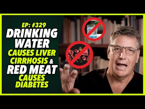 Ep:329 NEW STUDY!!! DRINKING WATER CAUSES LIVER CIRRHOSIS & RED MEAT CAUSES DIABETES
