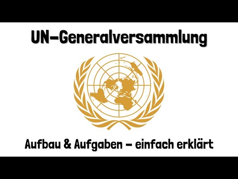 The UN General Assembly (UN, United Nations) - explained simply