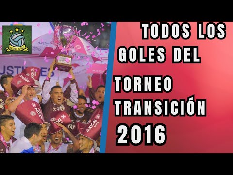 Todos los Goles del Torneo Transición 2016
