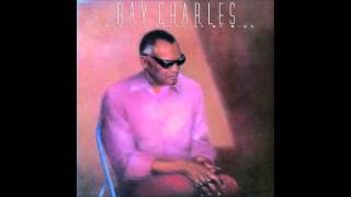 Ray Charles Love Is Worth The Pain