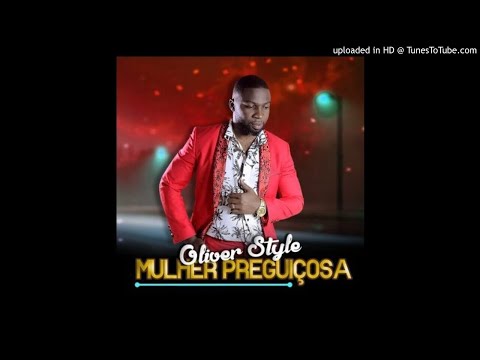 Oliver Style - Mulher Preguiçosa (Audio)