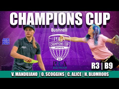 ARP | 2022 Champions Cup | R3/B9 | V. Mandujano: O. Scoggins : C. Alice : H. Blomroos | PDGA Major