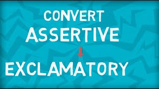 Convert Assertive to Exclamatory Sentence | Transformation of Sentences