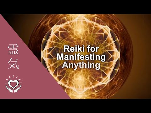 Reiki to Manifest Anything [Energy to Amplify Your Attraction Power]
