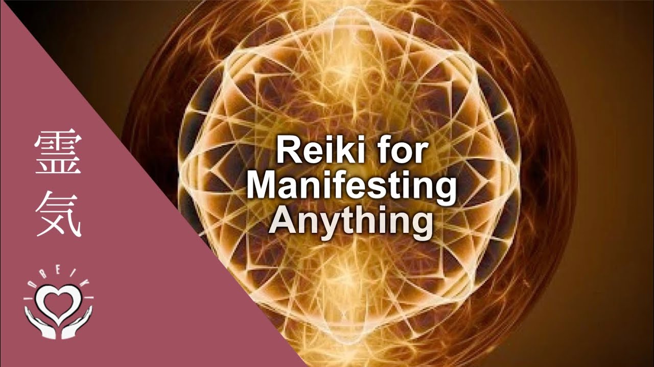 Reiki to Manifest Anything [Energy to Amplify Your Attraction Power]