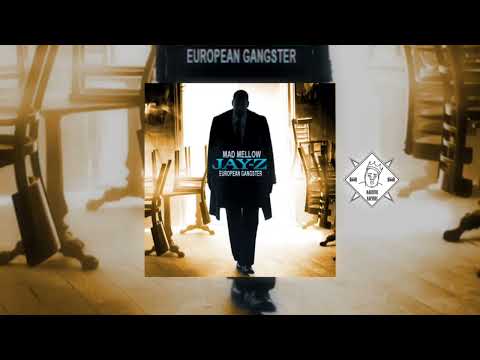 Mad Mellow - Jay Z - European Gangster (2008) - Trabajo completo