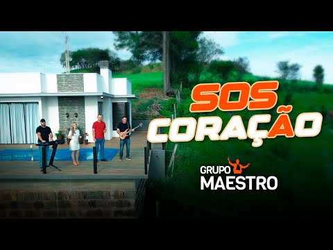 SOS CORAÇÃO   GRUPO MAESTRO   Clipe Oficial