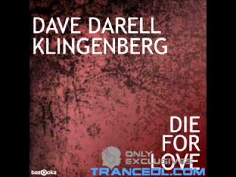 Dave Darell  Vs. Klingenberg- Die For Love (California Row Remix)