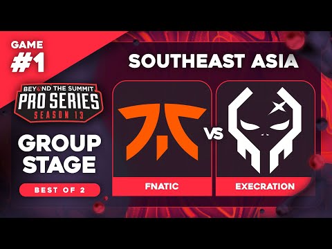 Fnatic vs Execration Game 1 - BTS Pro Series 13 SEA: Groups w/ Ares & 343