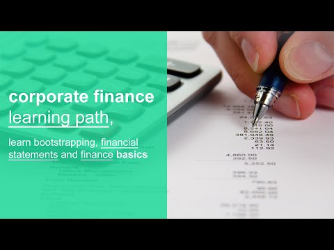 corporate finance 101 learning path, learn bootstrapping, financial statements, and business finance