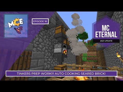MC Eternal ~ Ep.18 ~ Preparing for Tinker Smeltery! ~Modded Minecraft 1.12.2