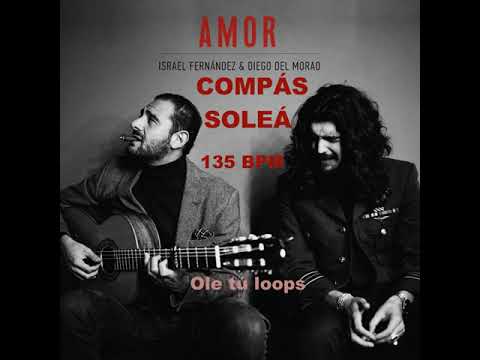 COMPÁS SOLEÁ  -ISRAEL FERNANDEZ-  135 BPM