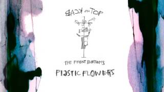 The Front Bottoms "Plastic Flowers" Official Audio