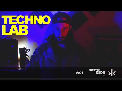 Doctor Keos - Techno Lab (Episode 001)