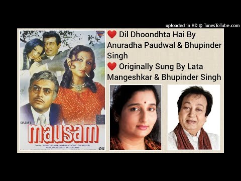 DIL DHOONDTA HAI {MAUSAM} BY ANURADHA PAUDWAL & BHUPINDER SINGH