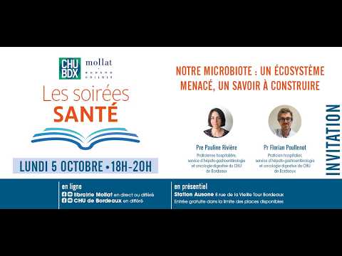Soirée santé - Notre microbiote : un écosystème menacé, un savoir à construire"