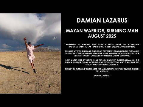 DAMIAN LAZARUS (UK) @ Mayan Warrior, Burning Man August 2025