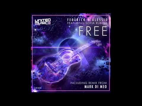 Federico d'Alessio feat. Sofia Rubina - Free (Mark Di Meo Vocal Mix)
