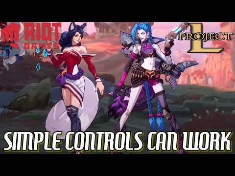 Project L: SIMPLE CONTROLS & HOW IT CAN WORK - Riot Games