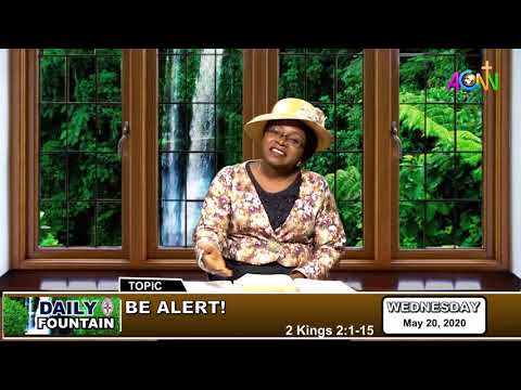 DAILY FOUNTAIN DEVOTIONAL OF MAY 20, 2020 - MRS. MICHELLE MISEL DAJUR