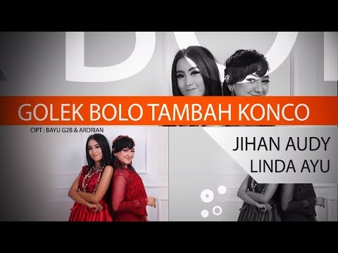 Jihan Audy Feat Linda Ayu - Golek Bolo Tambah Konco [OFFICIAL]