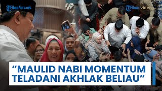 Prabowo Ajak Umat Islam Jadikan Maulid Nabi sebagai Momentum Teladani Akhlak Rasulullah