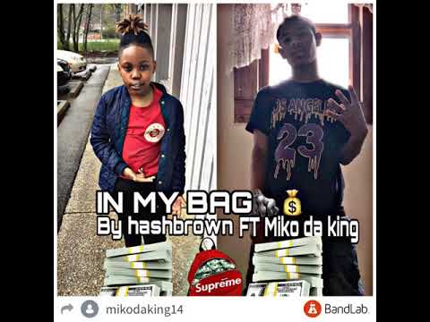 IN my BAG BY hashbrown FT Mikodaking (official audio