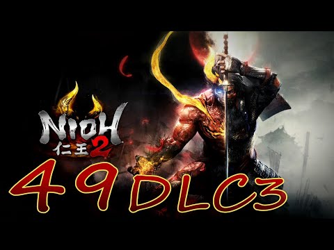 Nioh 2 Playthrough pt49: DLC3! The First Samurai (ft.Un_Natural_Nero)