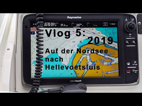 Vlog 5: Bootsurlaub 2019 - Hellevoetsluis - von Rotterdam über die Nordsee über Stellendam