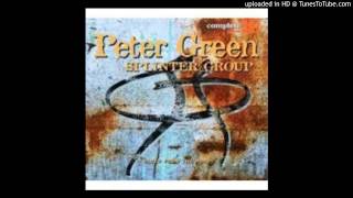 Peter Green Splinter Group - Dangerous Man - HDp
