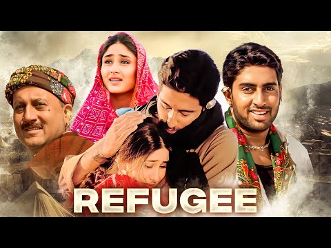 Refugee (2000) - Superhit Bollywood Drama Movie | Abhishek Bachchan, Kareena Kapoor, Suniel Shetty