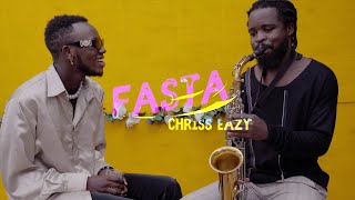 FASTA - Chriss Eazy (Saxophone Version )