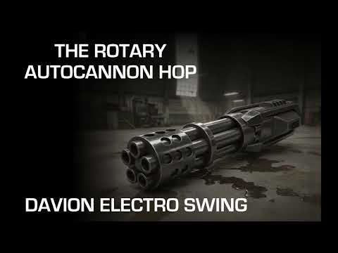 Rotary Autocannon Hop (Davion Electro Swing)