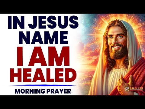 This Is The Most Powerful Healing Prayer That Jesus Loves And Answers Every Time - LISTEN NOW!!
