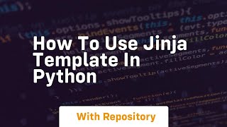 Download the video "how to use jinja template in python"