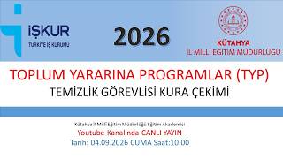 İŞKUR TOPLUM YARARINA PROGRAMLAR (TYP) TEMİZLİK GÖREVLİSİ KURA ÇEKİMİ 