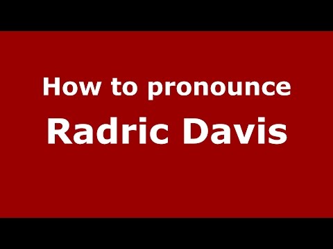 How to pronounce Radric Davis (American English/US)  - PronounceNames.com
