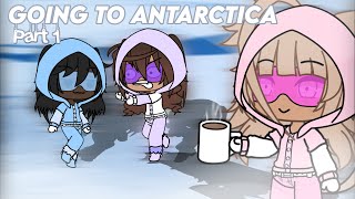 Going to Antarctica |gacha life| Part 1