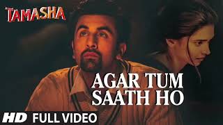 Download lagu AGAR TUM SAATH HO  Full 4k song   Tamasha   Ranbir Kapoor  Deepika Padukone mp3