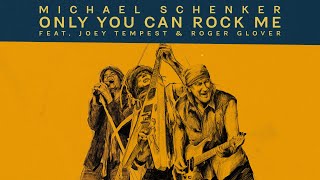MICHAEL SCHENKER - Only You Can Rock Me feat. JOEY TEMPEST &amp; ROGER GLOVER