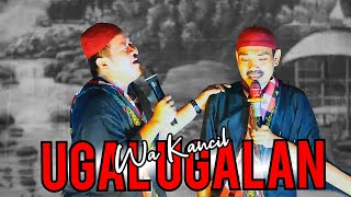 Download lagu UGAL UGALAN ' WA KANCIL ' Sandiwara PRABU DANAN JAYA 2024 mp3