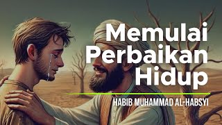 Download lagu Memulai Perbaikan Hidup - Habib Muhammad Al Habsyi mp3 Download lagu Memulai Perbaikan Hidup - Habib Muhammad Al Habsyi mp3
