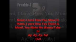 Frankie J - Ay, Ay, Ay (with lyrics) HD!