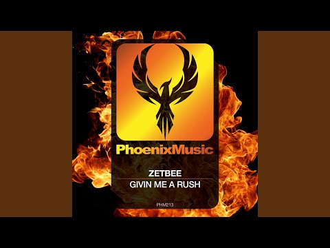 Givin' Me A Rush (Original Mix)