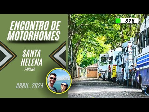 376🔴 ENCONTRO DE MOTORHOMES   GRUPO ESTRADEIROS DO PARANÁ EM SANTA HELENA PR
