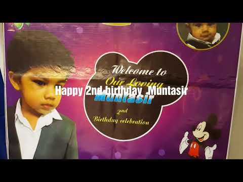 Happy 2nd birthday  Muntasir  : Moments